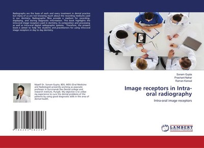 Sonam Gupta (u. a.) | Image receptors in Intra-oral radiography | Taschenbuch