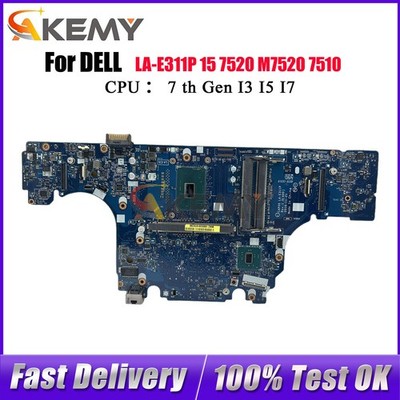 LA-E311P Mainboard For Dell Precision 7520 M7520 with i5 i7 CPU 0H91VT 0W513H