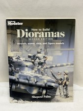 How to Build Dioramas Sheperd Paine 1999 2nd Edition