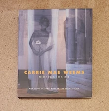Carrie Mae Weems Recent Work 1992-1998 Piche 1998 Hardcover Braziller Art