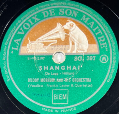 Buddy Morrow: Shanghai / Good morning mister echo DISQUE 78 rpm VSM SG. 397