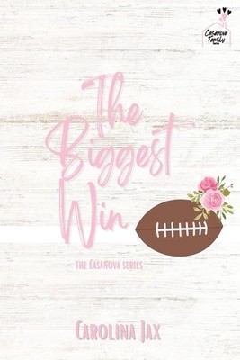 The Biggest Win: A Casanova Family Novel: Special Edition Paperback: Casanov...