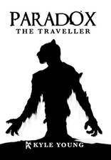 Paradox: The Traveller by Kyle Young Hardcover Book