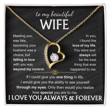 To My Beautiful Wife, Meeting You Was Fate, I Love You Always & Forever Necklace