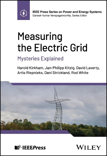 Measuring the Electric Grid by Harold Kirkham, Jan-Philipp Ki... - 9781394310081
