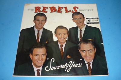 THE REBELS QUARTET - ''SINCERELY YOURS'' - XIAN GOSPEL RECORD ALBUM