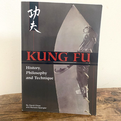 Kung Fu History Philosophy Techniques David Chow Richard Spangler 1982 Rare Book