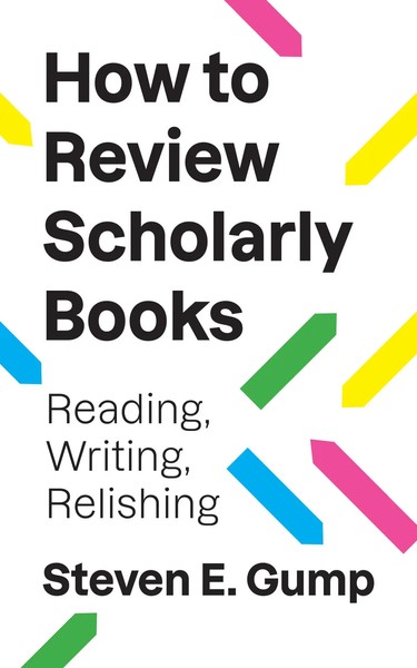 How To Review Scholarly Books | Reading, Writing, Relishing | Steven E Gump-image