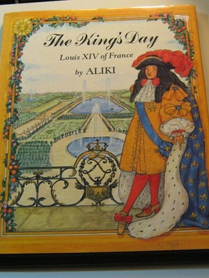The King's Day: Louis XIV of France
