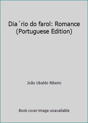 Dia´rio do farol: Romance (Portuguese Edition) by João Ubaldo Ribeiro