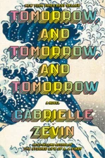 Tomorrow, and Tomorrow, and Tomorrow: A novel - Hardcover - VERY GOOD