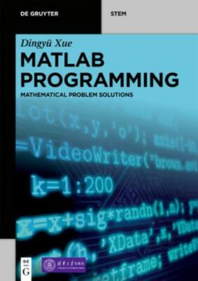 Matlab(R) Programming: Mathematical Problem Solutions