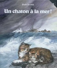 Un chaton à la mer !, Ruth Brown et Anne Krief
