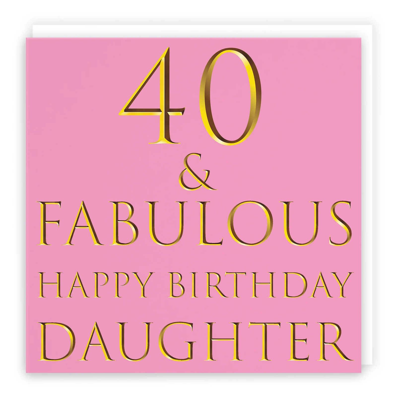 40th Daughter Birthday Card Still Totally Fabulous