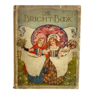 The Bright Book, Githa & Millicent Sowerby, c.1915 [Vintage Children's Book]