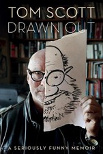 Drawn Out: A seriously funny memoir by Tom Scott (English) Paperback Book