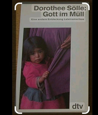 Gott im Müll : eine andere Entdeckung Lateinamerikas. dtv Buch