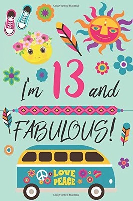 I'M 13 AND FABULOUS: RETRO LINED AND BLANK JOURNAL HAPPY By Wild Cabbage