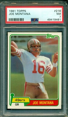 Joe Montana 1981 Topps Rookie #216 ** PSA 7 ** NFL Legend / Great Eye Appeal
