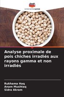 Rukhama Haq (U. A.) | Analyse Proximale De Pois Chiches IrradiéS Aux Rayons...