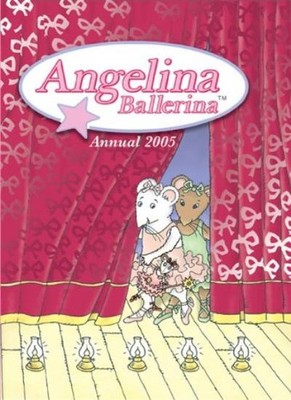 Angelina Ballerina Annual 2005,Katherine Holabird