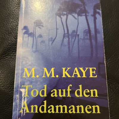 M. M. Kaye: Tod auf den Andamanen M. M. Kaye: