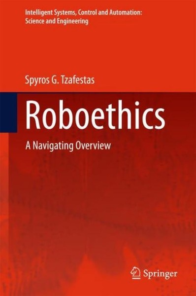 Roboethics Spyros G. Tzafestas-image