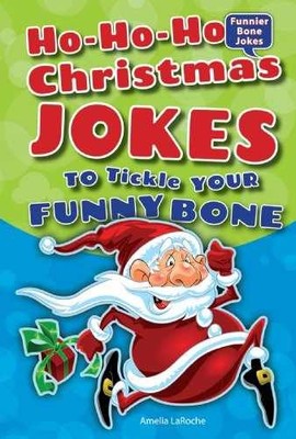 Ho-Ho-Ho Christmas Jokes to - Library Binding, by Laroche Amelia - Acceptable n