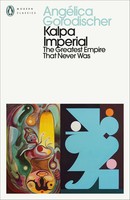 Kalpa Imperial | The Greatest Empire That Never Was | AngéLica Gorodischer
