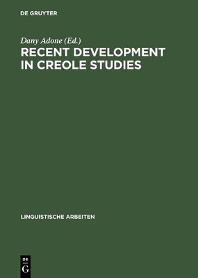 Recent Development in Creole Studies - 9783484304727