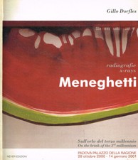 Renato Meneghetti. Radiografie. Sull'orlo del terzo millennio. Gillo Dorfles. 20