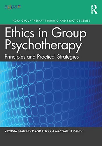 Ethics in Group Psychotherapy: Principles and P, Brabender, MacNair-Sema PB..