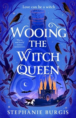 Wooing the Witch Queen by Stephanie Burgis HARDBACK 9781035062980