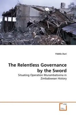 Fidelis Duri | The Relentless Governance by the Sword | Taschenbuch | Englisch