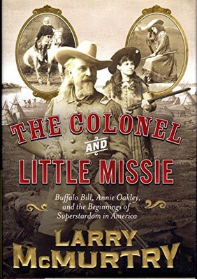 The Colonel and Little Missie: Buff..., McMurtry, Larry