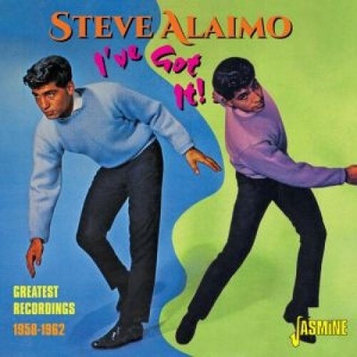 I've Got It! Greatest Recordings 1958 - 62 by ALAIMO STEVE