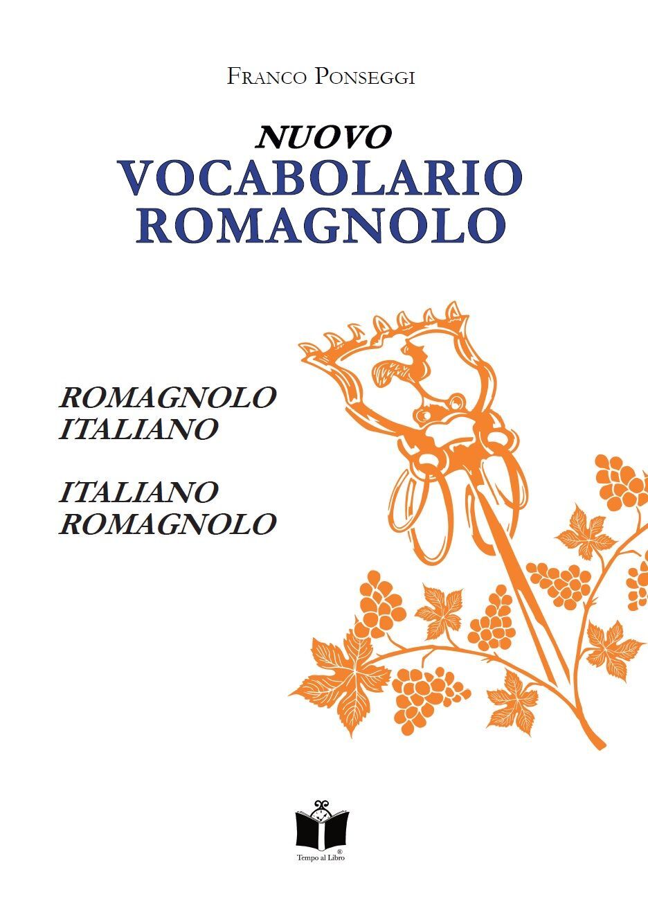 Libri Franco Ponseggi - Nuovo Vocabolario Romagnolo. Romagnolo-Italiano, Italian