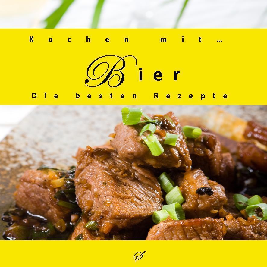 Thumbnail - Kochen Mit... Bier | Götz Gußmann | Die Besten Rezepte | Buch | 98 S.