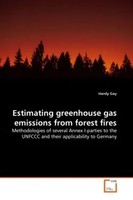Hardy Gay | Estimating Greenhouse Gas Emissions From Forest Fires | Taschenbuch