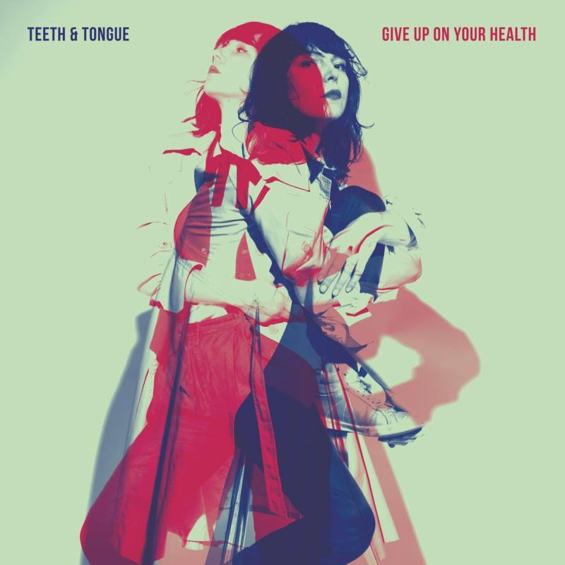 Teeth and Tongue Give Up On Your Health LP Vinyl NEW