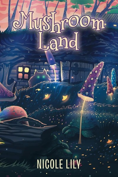 Mushroom Land Nicole Lily Taschenbuch Kartoniert / Broschiert Englisch 2021-image