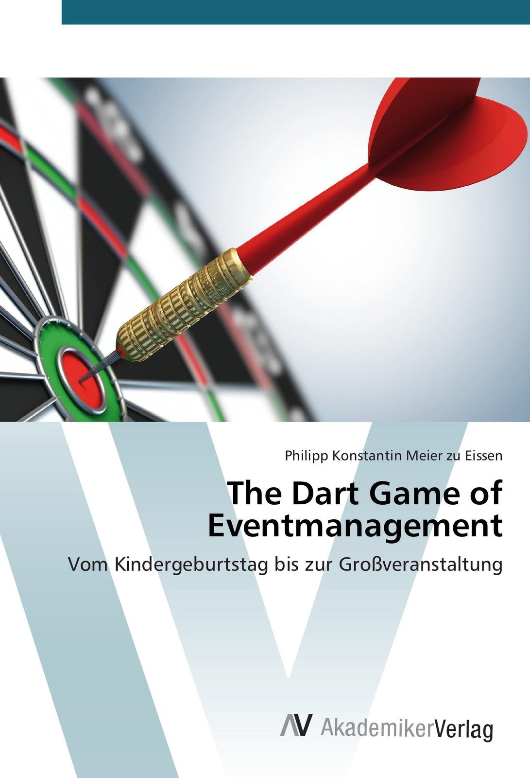 Thumbnail - The Dart Game Of Eventmanagement | Philipp Konstantin Meier Zu Eissen