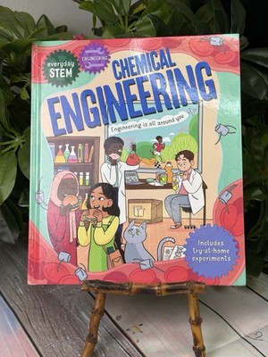 NEW Everyday STEM Chemical Engineering Hardcover Kingfisher Science Book