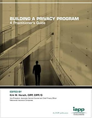 Building a Privacy Program : A Practitioner's Guide Paperback