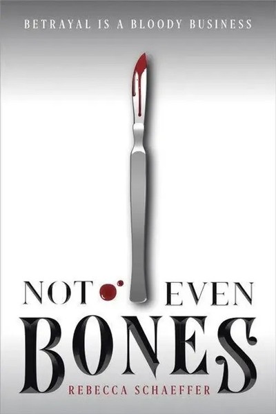 Not Even Bones Rebecca Schaeffer Taschenbuch Kartoniert / Broschiert Englisch-image