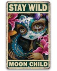 Stay Wild Moon Child - Gothic Metal Sign - Wicca, Wiccan, Witch, Occult, Magic