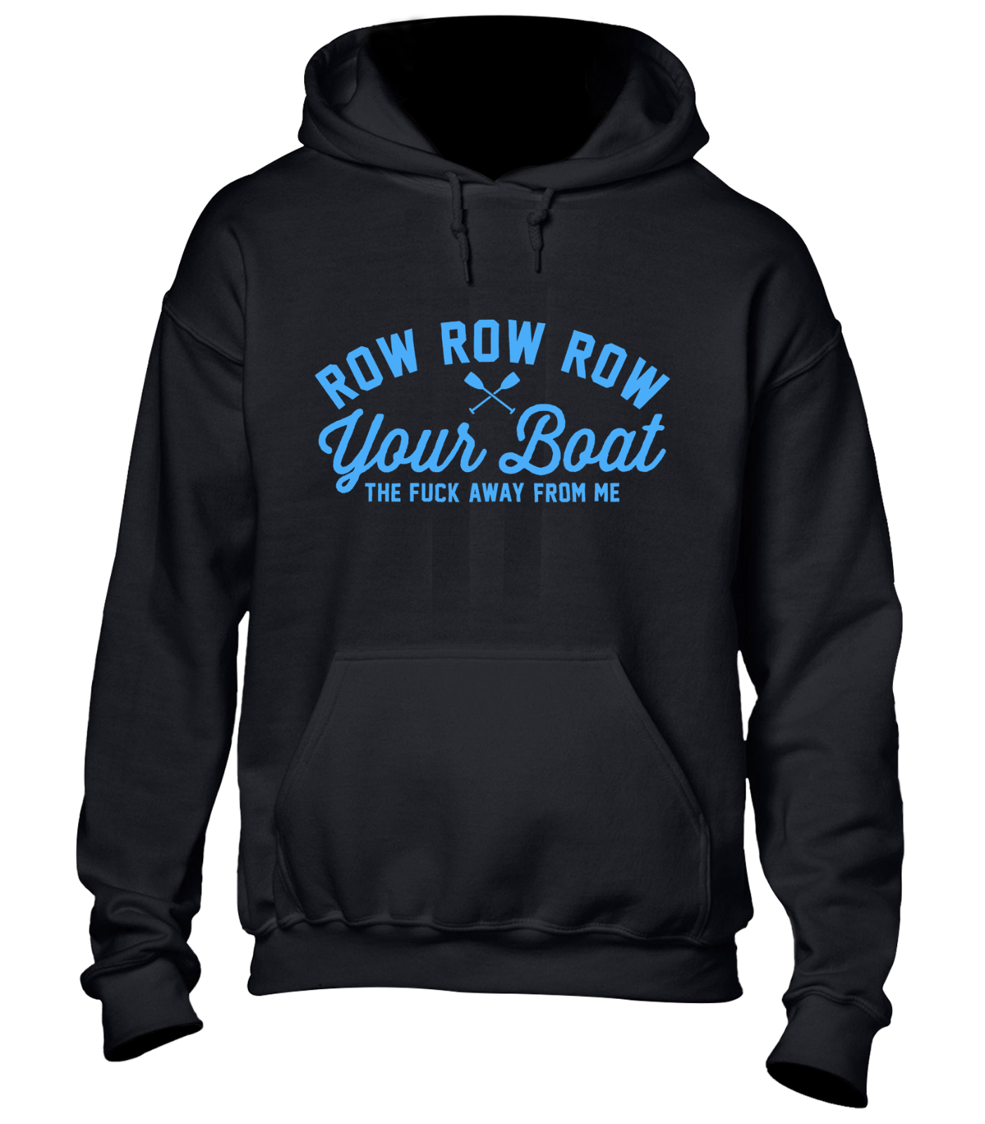 FILA FELPA CON CAPPUCCIO ROW YOUR BOAT DIVERTENTE SCHERZO SARCASTICO DESIGN RUDE REGALO TOP