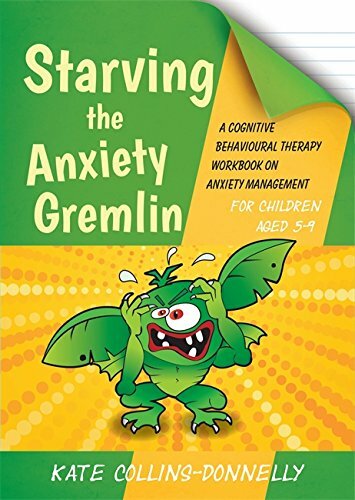Starving the Anxiety Gremlin for Children Aged 5-9 (Gremlin and Thief CBT Wor.