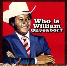 William Onyeabor: World Psychedelic Classics 5: Who Is William Onyeabor? - K7 M