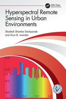 Hyperspectral Remote Sensing in Urban Environments | Deshpande (u. a.) | Buch